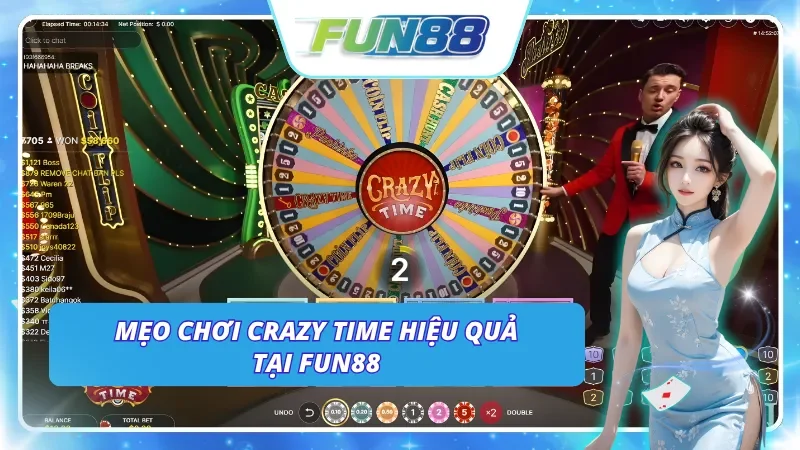 Kinh nghiệm tham gia Crazy Time Fun88 thắng lớn