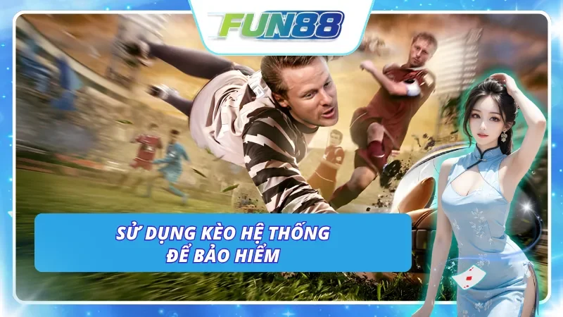 Chiến lược sử dụng Kèo Hệ Thống để bảo hiểm cho rủi ro của vé cược