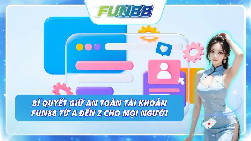 Mách bạn bí quyết bảo mật tài khoản an toàn tối đa