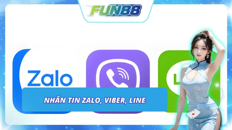 Nhận hỗ trợ từ Fun88 qua Zalo, Viber, Line