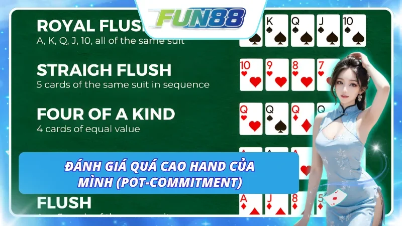 Sai lầm khi chơi poker - Đánh giá quá cao hand bài