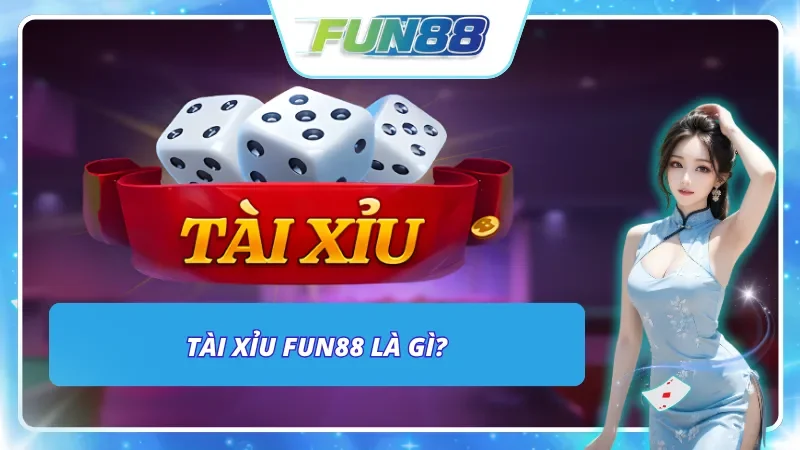 Khám phá Tài Xỉu – Trò chơi xúc xắc đầy kịch tính